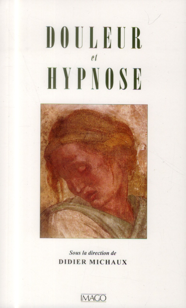Douleur et hypnose. 3e édition