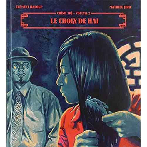Chinh Tri Tome 2 : Le choix de Hai