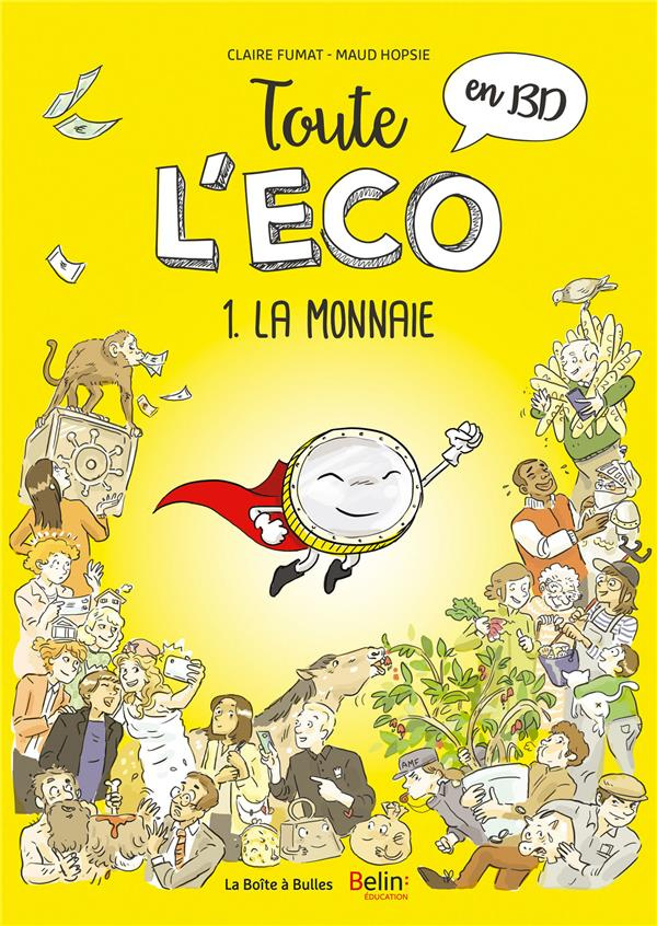 Toute l'éco en BD Tome 1 : La Monnaie