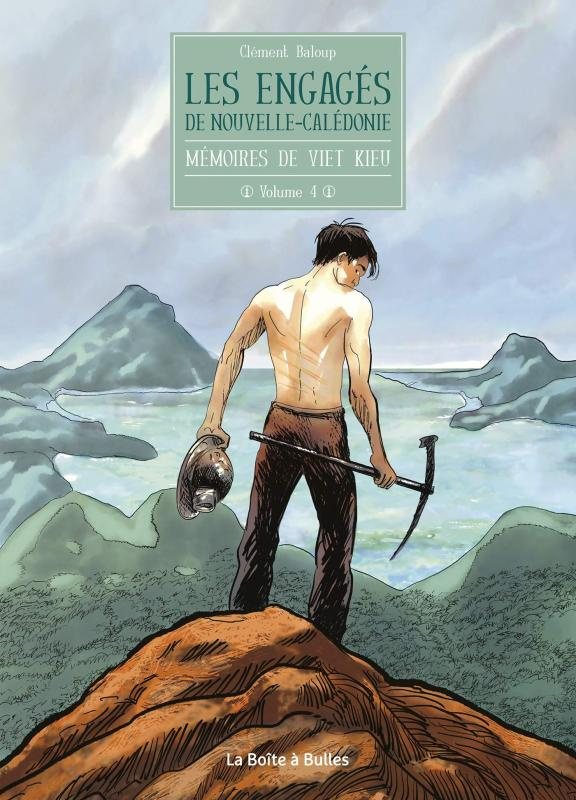 Mémoires de Viet Kieu. Tome 4 : Les engagés de Nouvelle-Calédonie