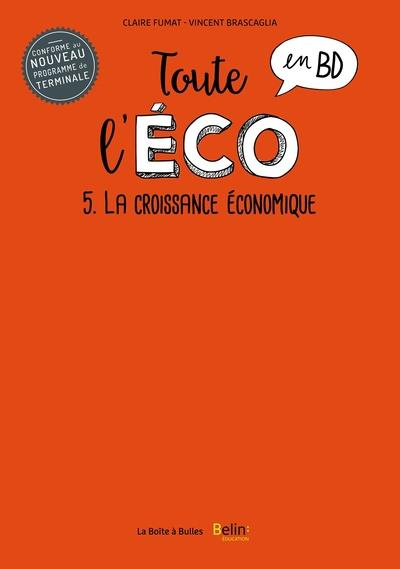 Toute l'éco en BD Tome 5 : La croissance économique
