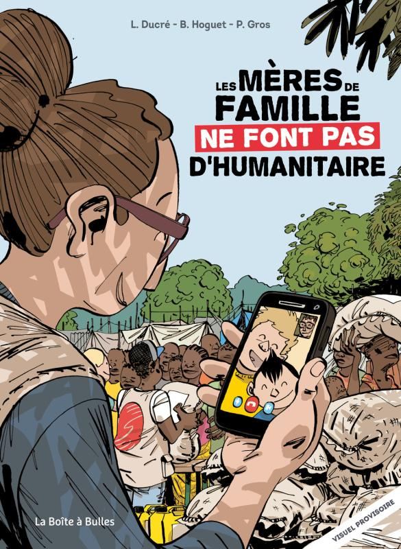 Les mères de famille ne font pas d'humanitaire