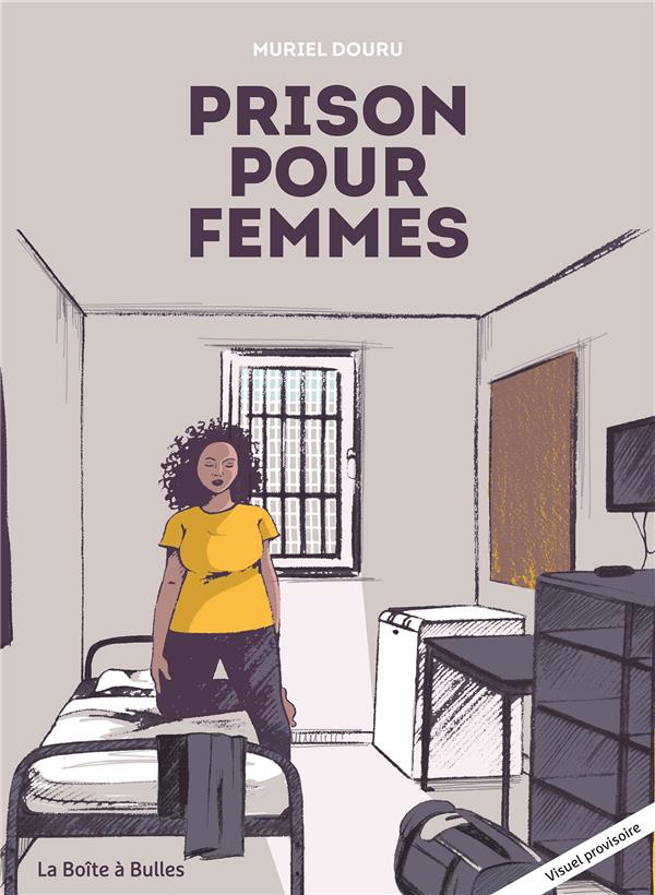 Sortir de l'ombre. Une histoire de sororité en prison