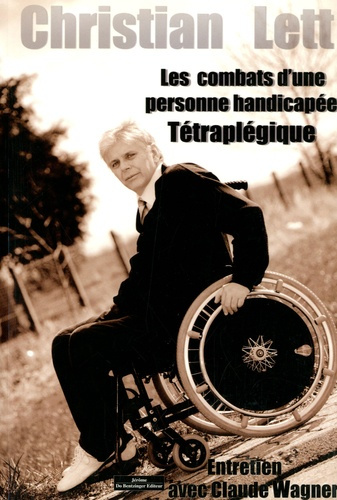 Les combats d'une personne handicapée tétraplégique
