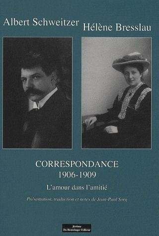 Correspondance. Tome 2, L'amour dans l'amitié (1906-1909)