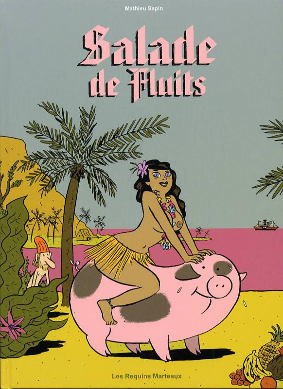 Salade de Fluits Tome 1