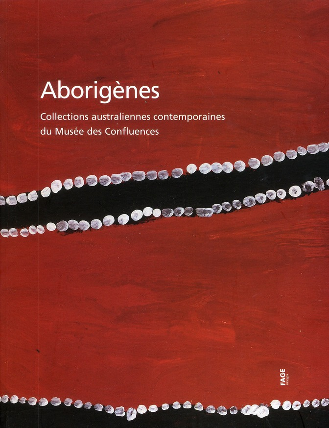 ABORIGENES - COLLECTIONS AUSTRALIENNES CONTEMPORAINES DU MUS