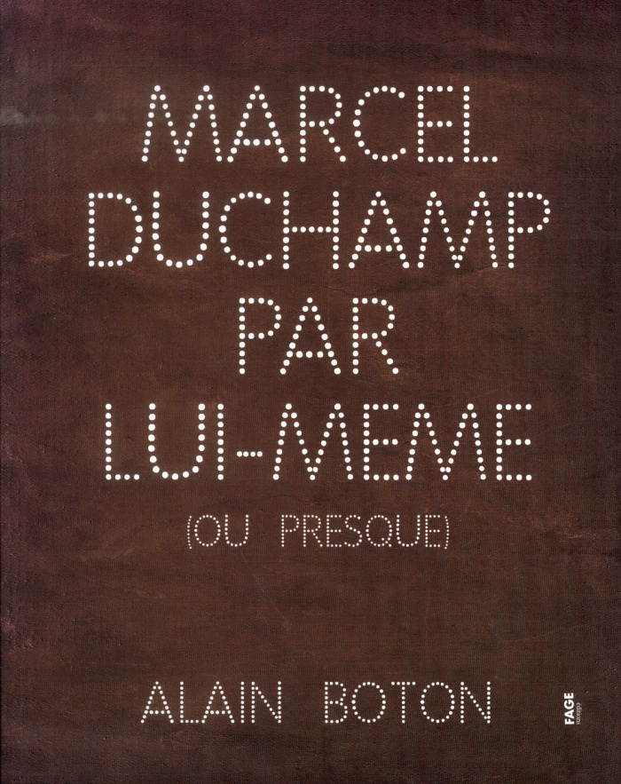 Marcel Duchamp par lui-même (ou presque)