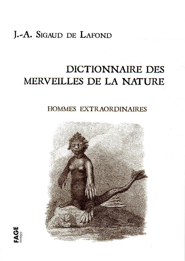 Dictionnaire des merveilles de la nature. Hommes extraordinaires