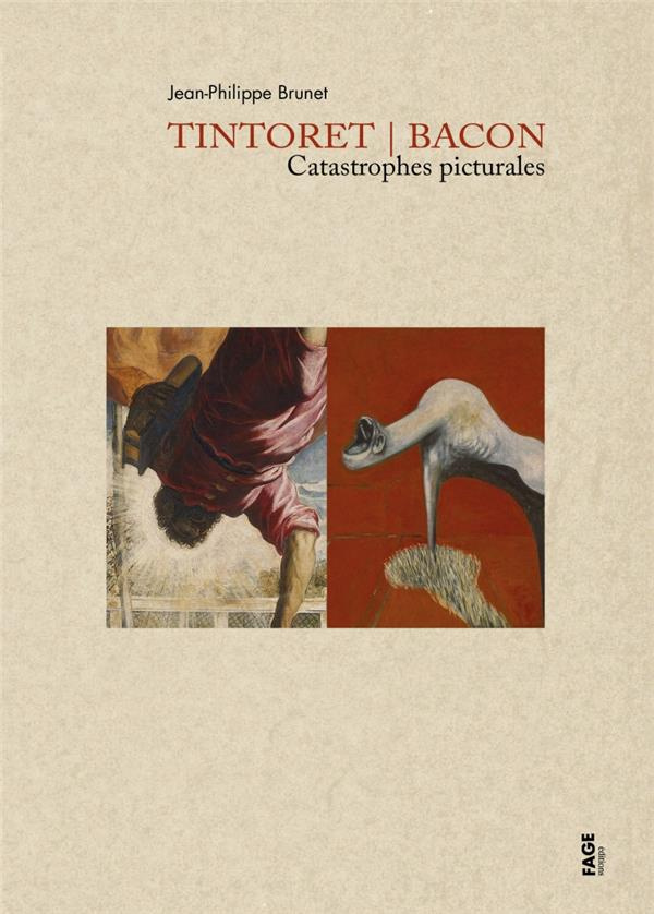 Tintoret Bacon - Catastrophes picturales