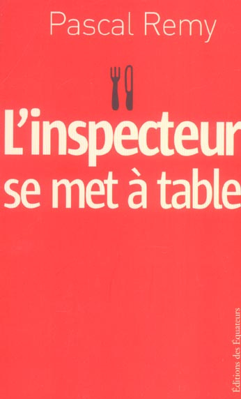L'inspecteur se met à table