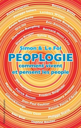 Peolplogie. Comment vivent et pensent les people