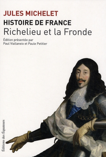 Histoire de France. Tome 12, Richelieu et la Fronde
