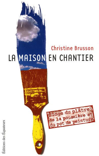 La maison en chantier