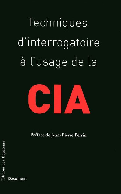 Techniques d'interrogatoire à l'usage de la CIA