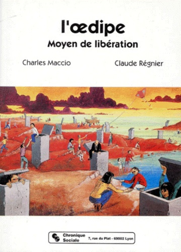 L'Oedipe. Moyen de libération