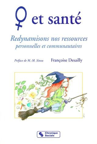 FEMMES ET SANTE. Redynamisons nos ressources personnelles et communautaires