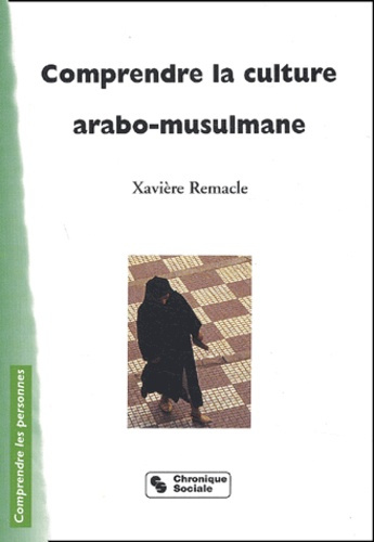 Comprendre la culture arabo-musulmane. 2ème édition