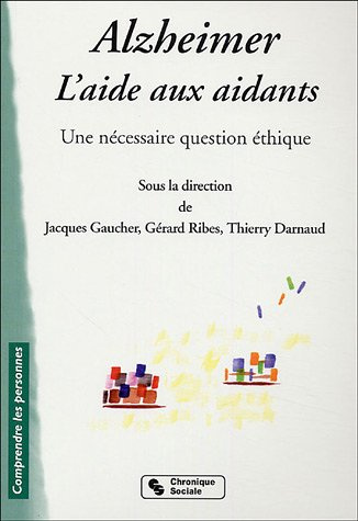 Alzheimer, l'aide aux aidants. Une nécessaire question d'éthique