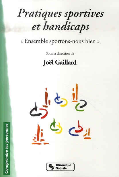 Pratiques sportives et handicaps. "Ensemble sportons-nous bien"
