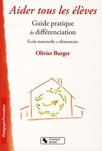 Aider tous les élèves. Guide pratique de différenciation