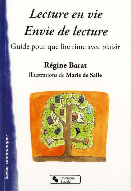 Lecture en vie, envie de lecture. Guide pour que lire rime avec plaisir