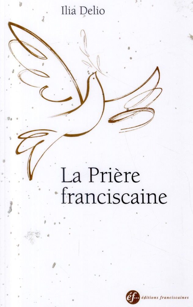 La Prière franciscaine