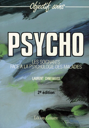 PSYCHO LES SOIGNANTS FACE A LA PSYCHOLOGIE DES MALADES