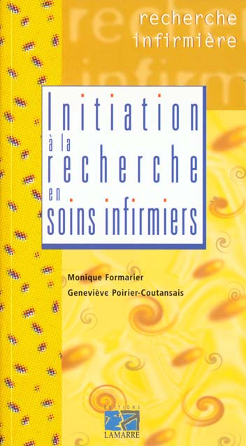 INITIATION A LA RECHERCHE EN SOINS INFIRMIERS NOUVELLE EDITION