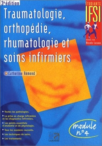 TRAUMATOLOGIE ORTHOPEDIE RHUMATOLOGIE ET SOINS INFIRMIERS 3EME EDITION