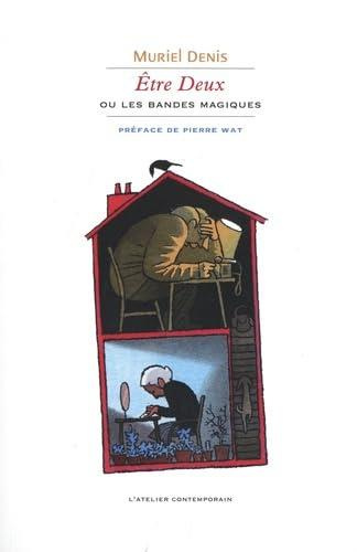Etre Deux ou Les Bandes magiques