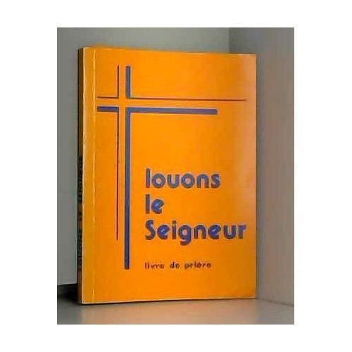 LOUONS LE SEIGNEUR
