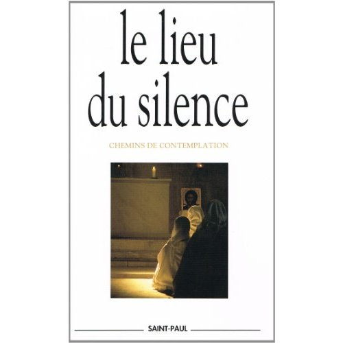 LE LIEU DU SILENCE