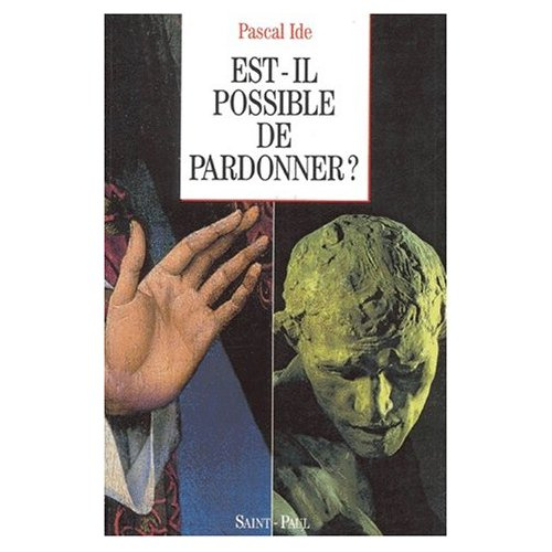 Est-il possible de pardonner ?