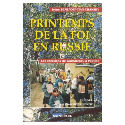 Printemps de la foi en Russie. Les chrétiens de Gorbatchev à Poutine