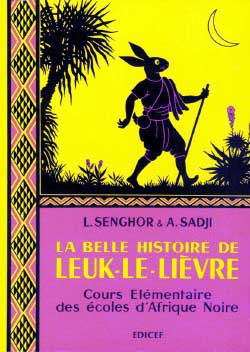 La belle histoire de Leuk-le-Lièvre. Cours élémentaire des écoles d'Afrique Noire