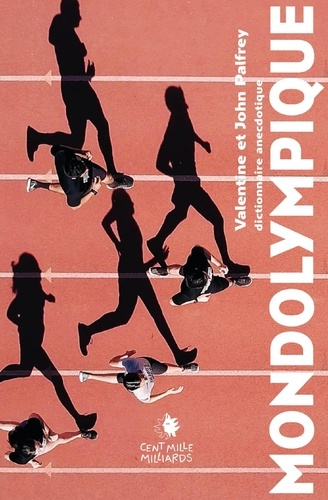 Mondolympique. Dictionnaire anecdotique