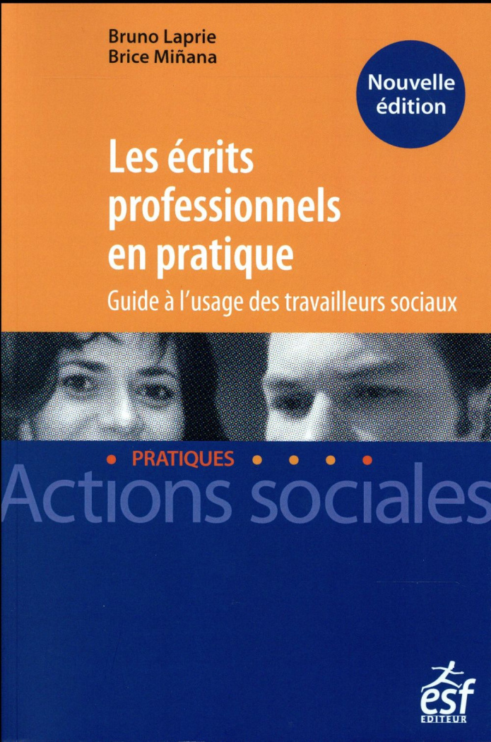 Les écrits professionnels en pratique. Guide à l'usage des travailleurs sociaux