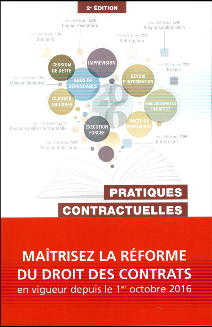 Pratiques contractuelles. Ce que change la réforme du droit des obligations, 2e édition
