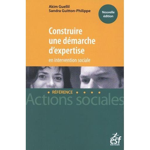 Construire une démarche d'expertise en intervention sociale