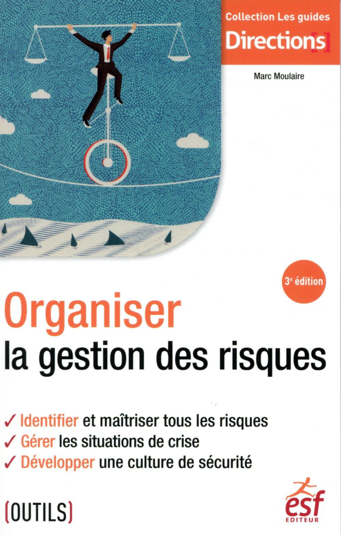 Organiser la gestion des risques. 3e édition