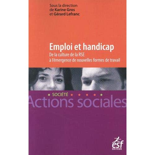 Emploi et handicap. De la culture de la responsabilité sociétale des entreprises à l'émergence de no
