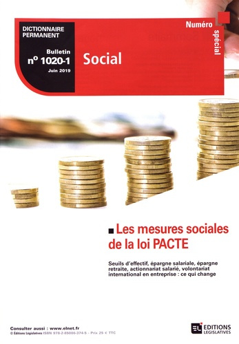 Dictionnaire Permanent Social N° 1020-1, juin 2019 : Les mesures sociales de la loi PACTE