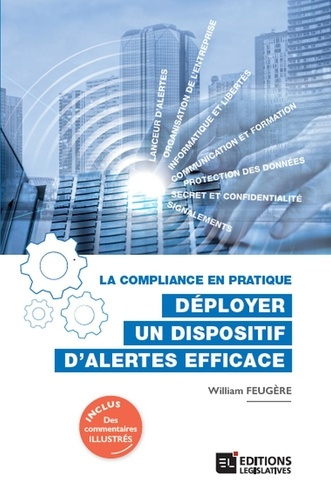 La compliance en pratique. Déployer un dispositif d'alertes efficace