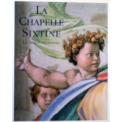 La Chapelle sixtine. La voûte restaurée, Michel-Ange, livret documentair