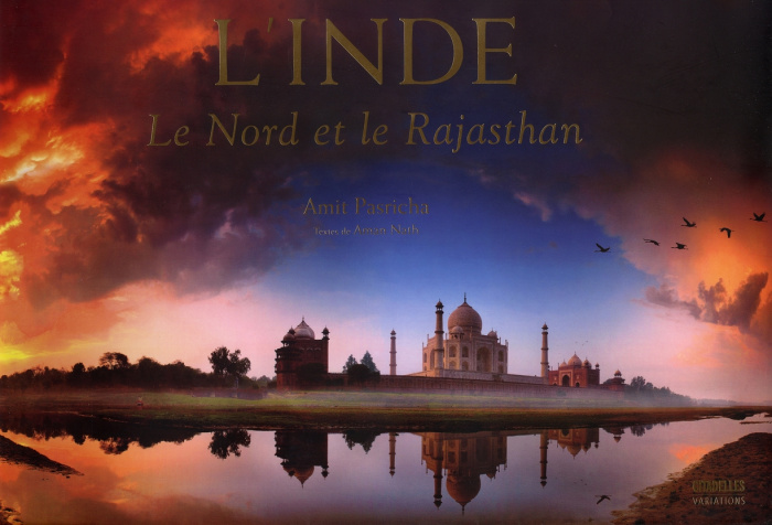 L'Inde. Le Nord et le Rajasthan
