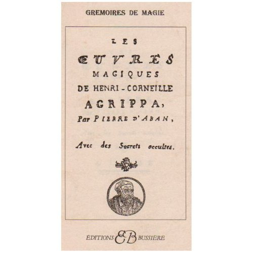 LES OEUVRES MAGIQUES DE HENRY CORNEILLE AGRIPPA