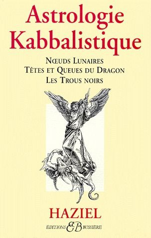 Astrologie kabbalistique. Noeuds lunaires, Têtes et queues du dragon, Les trous noirs