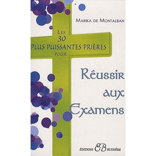 Les 30 plus puissantes prières pour réussir aux examens