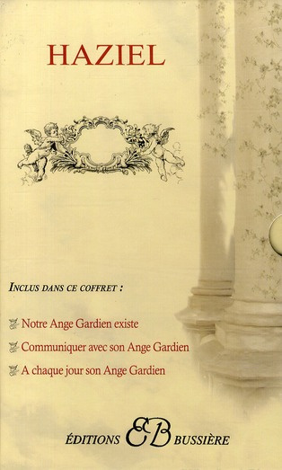 Haziel, coffret en 3 volumes. Notre Ange Gardien existe ; Communiquer avec son Ange Gardien ; A chaq